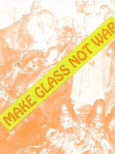 Make Glass Not War - 1960-luvun suomalaista lasia