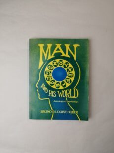 Man and His World: Astrological Psychology