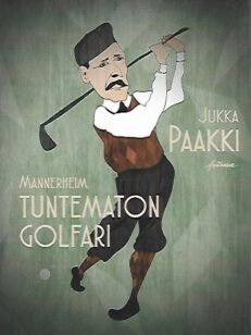 Mannerheim - Tuntematon golfari