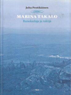 Marina Takalo - Runolaulaja ja näkijä