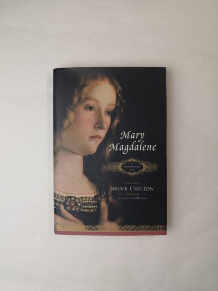 Mary Magdalene: A Biography