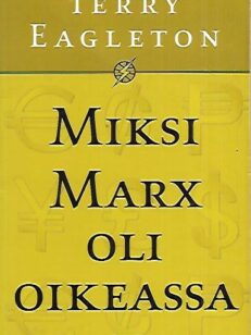 Miksi Marx oli oikeassa