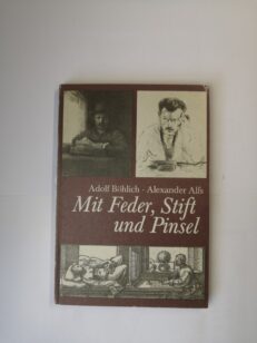 Mit Feder, Stift und Pinsel: Eine Anleitung für graphisches Gestalten