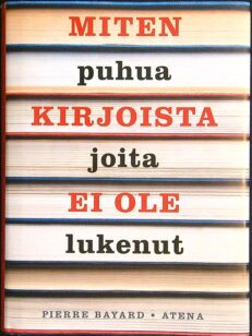 Miten puhua kirjoista joita ei ole lukenut