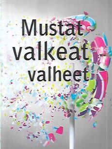 Mustat valkeat valheet