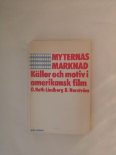 Myternas marknad: Källor och motiv i amerikansk film