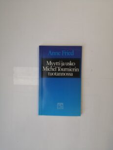 Myytti ja usko Michel Tournierin tuotannossa