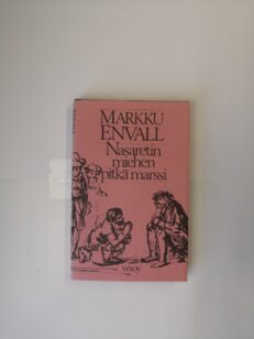 Nasaretin miehen pitkä marssi: Esseitä Jeesus-aiheesta kirjallisuudessa