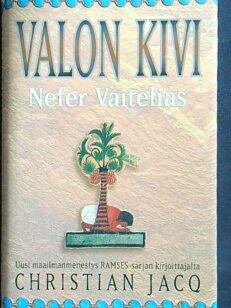 Nefer vaitelias - valon kivi