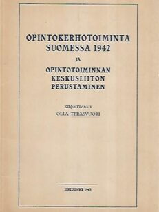 Opintokerhotoiminta Suomessa 1942 ja opintotoiminnan keskusliiton perustaminen