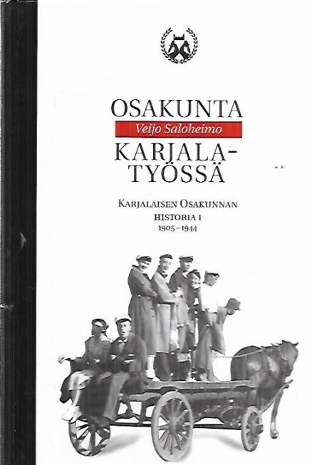 Osakunta Karjala-työssä - Karjalaisen Osakunnan historia I (1905-1944)