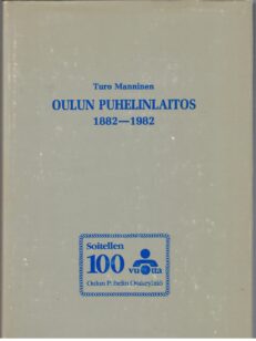 Oulun puhelinlaitos 1882-1982