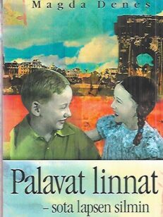 Palavat linnat - sota lapsen silmin