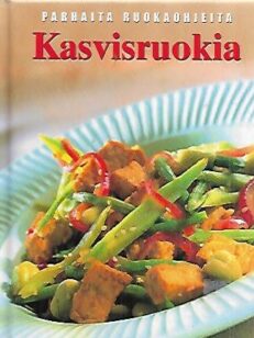 Parhaita ruokaohjeita - Kasvisruokia