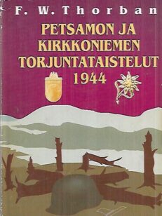 Petsamon ja Kirkkoniemen torjuntataistelut 1944 - Operaatiot BIRKE ja NORDLICHT viimeiset Jäämeren taistelut lokakuussa 1944. Vetäytyminen Pohjois-Norjaan sekä sodan loppu Lyngenin ja Narvikin alueella