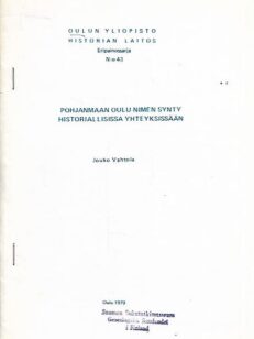 Pohjanmaan Oulu-nimen synty historiallisissa yhteyksissään