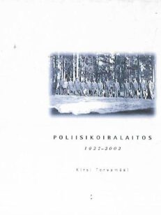 Poliisikoiralaitos 1927-2002