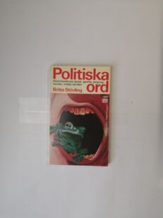 Politiska ord: Annorlunda om ismer, gerilla, jargong, termer, tredje världen