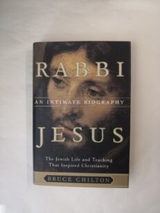 Rabbi Jesus: An Intimate Biography