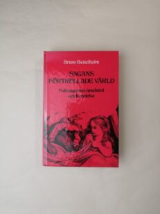 Sagans förtrollade värld: Folksagornas innebörd och betydelse