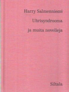 Uhrisyndrooma ja muita novelleja