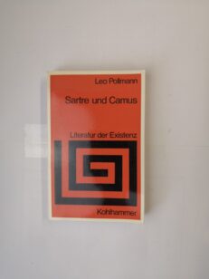 Sartre und Camus: Literatur der Existenz