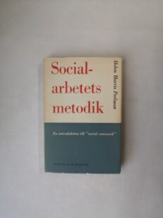 Socialarbetets metodik - En introduktion till "social casework"