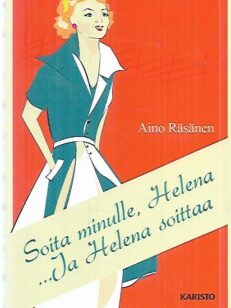 Soita minulle, Helena ...Ja Helena soittaa