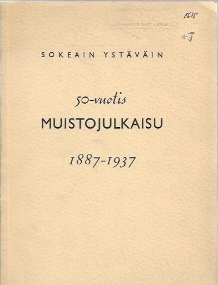 Sokeain ystäväin 50-vuotismuistojulkaisu 1887-1937