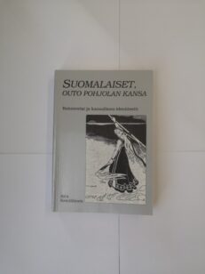 Suomalaiset, outo Pohjolan kansa: Rotuteoriat ja kansallinen identiteetti