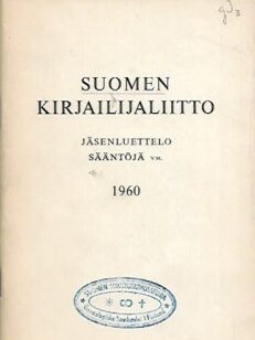 Suomen Kirjailijaliitto - Jäsenluettelo, sääntöjä, sopimuksia y.m. 1960