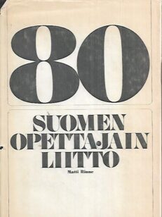 Suomen Opettajain Liitto 1893-1973