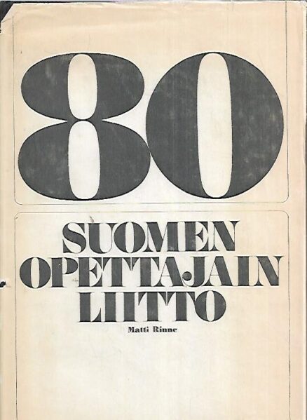 Suomen Opettajain Liitto 1893-1973