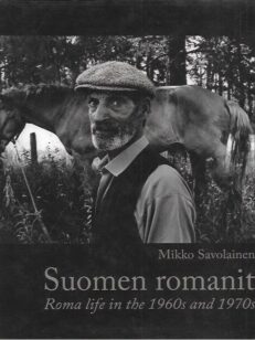 Suomen romanit - Romanielämää 1960-1070-luvuilla