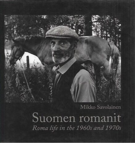 Suomen romanit - Romanielämää 1960-1070-luvuilla