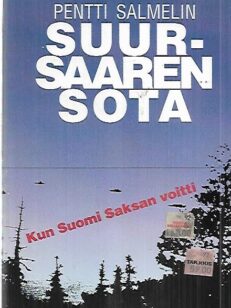 Suursaaren sota - Kun Suomi Saksan voitti