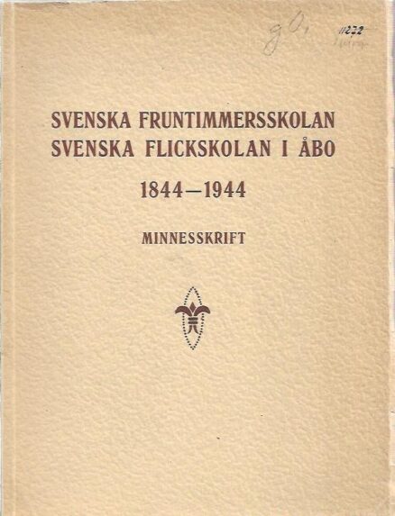 Svenska fruntimmerskolan, Svenska flickskolan i Åbo 1844-1944, minnesskrift