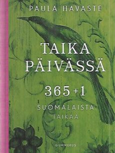 Taika päivässä - 365 + 1 suomalaista taikaa