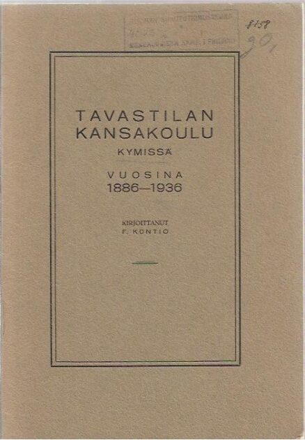 Tavastilan kansakoulu Kymissä vuosina 1886-1936