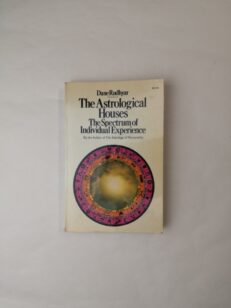 The Astrological Houses: The Spectrum of Individual Experience