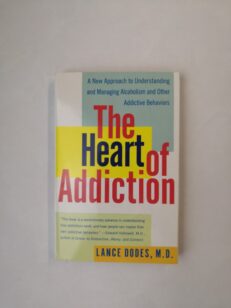 The Heart of Addiction