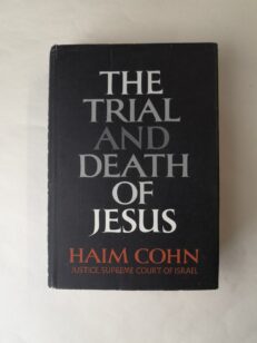 The Trial and Death of Jesus