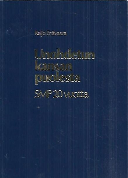 Unohdetut kansan puolesta : SMP 20 vuotta 1959-1979