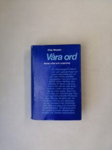 Våra ord - Deras uttal och ursprung