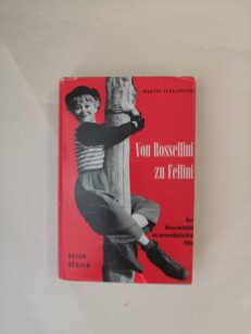 Von Rossellini zu Fellini - Das Menschenbild im neorealistischen Film