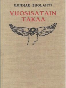 Vuosisatain takaa: Kulttuurihistoriallisia kuvauksia 1500-1700 -luvuilta