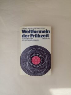 Weltformeln der Frühzeit - Die Kosmologien der alten Kulturvölker