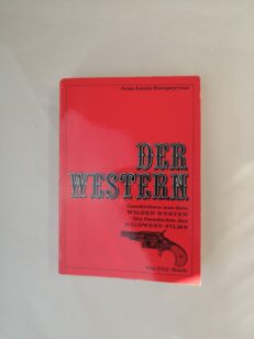 Western Stories - Geschichten aus dem Wilden Westen - Die Geschichte dem Wildwest-Films