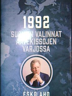 1992 Suomen valinnat aavekissojen varjossa