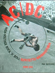 AC/DC - Highvoltage rock 'n' roll - koko ura - kuvitettu bändihistoria